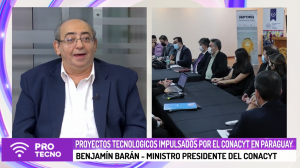 El Ministro Presidente Benjamín Barán, compartió en PROTecno, detalles de los proyectos tecnológicos impulsados por el CONACYT